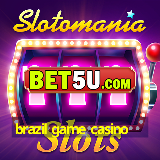 brazil game casino